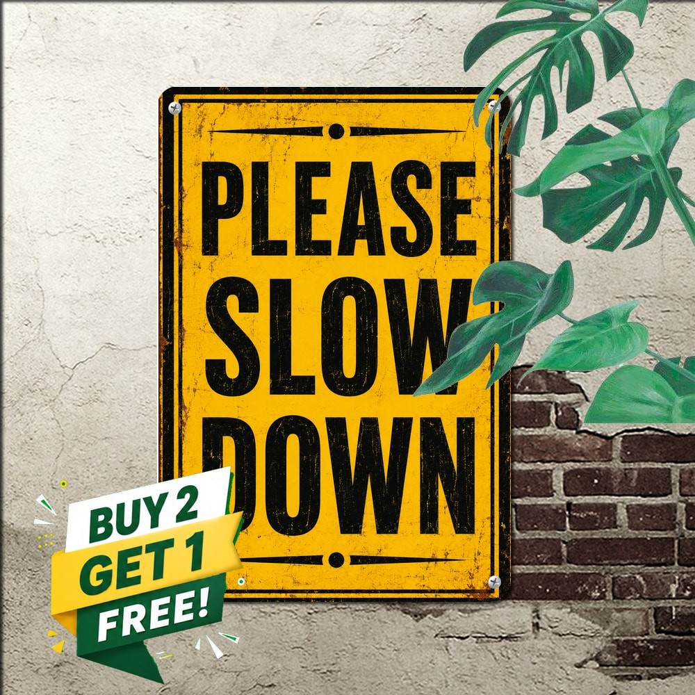 Please Slow Down Safety Warning Sign Outdoor Street Driveway Metal Plaque