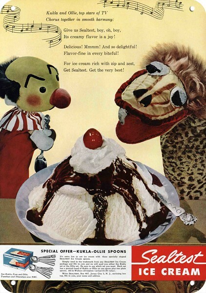 1947 KUKLA & OLLIE TV Puppets & SEALTEST Ice Cream DECORATIVE REPLICA METAL SIGN 1947 KUKLA & OLLIE TV Puppets & SEALTEST Ice Cream DECORATIVE REPLICA METAL SIGN