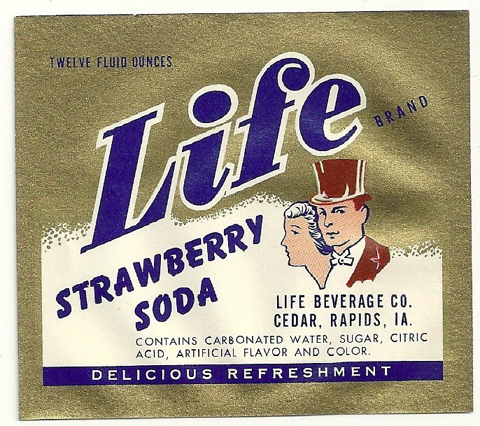 1920\'s-30\'s Life Brand Strawberry Soda Label Life Beverage Co. Cedar Rapids  Ia.