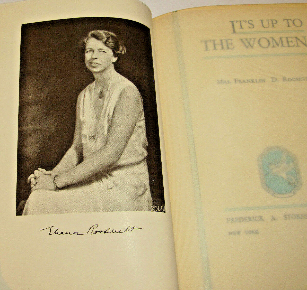 VINTAGE 1933 BOOK SIGNED BY ELEANOR ROOSEVELT IT\'S UP TO THE WOMEN #82 OF 250