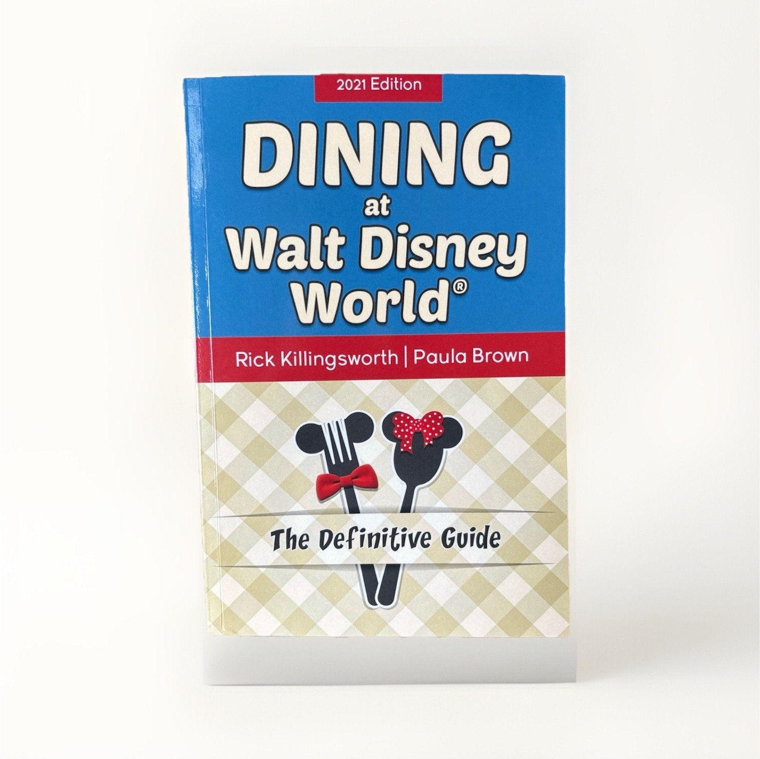 Disney Dining at Walt Disney World Definitive Guide 2021 Edition