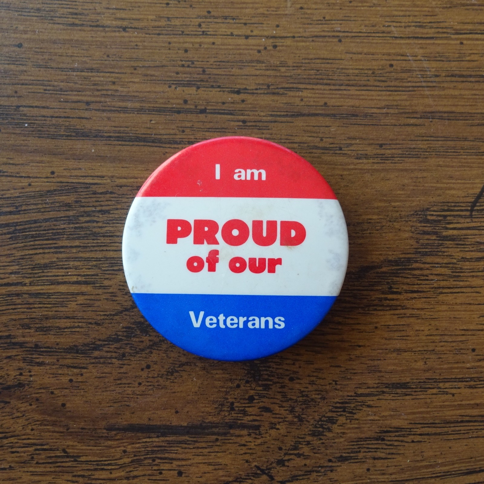 Vintage I AM PROUD OF OUR VETERANS Pin Back Lapel Pinback