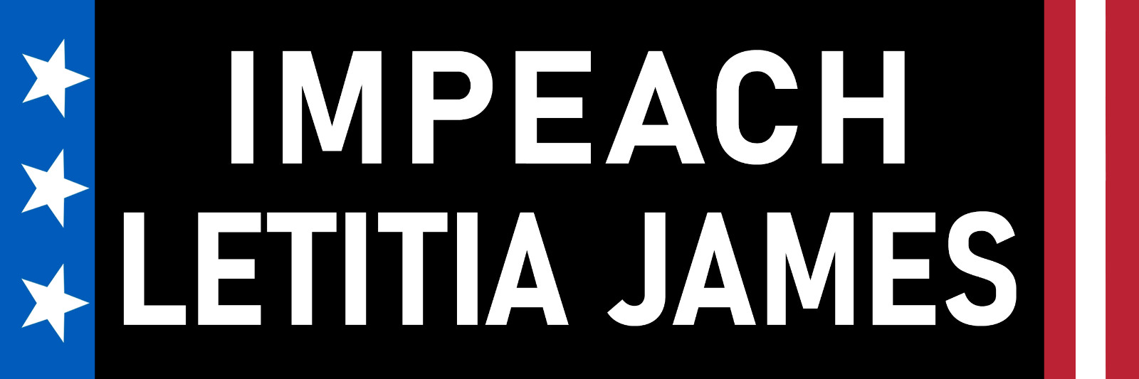 Impeach Letitia James Sticker Large 3x9 Anti New York Attorney General