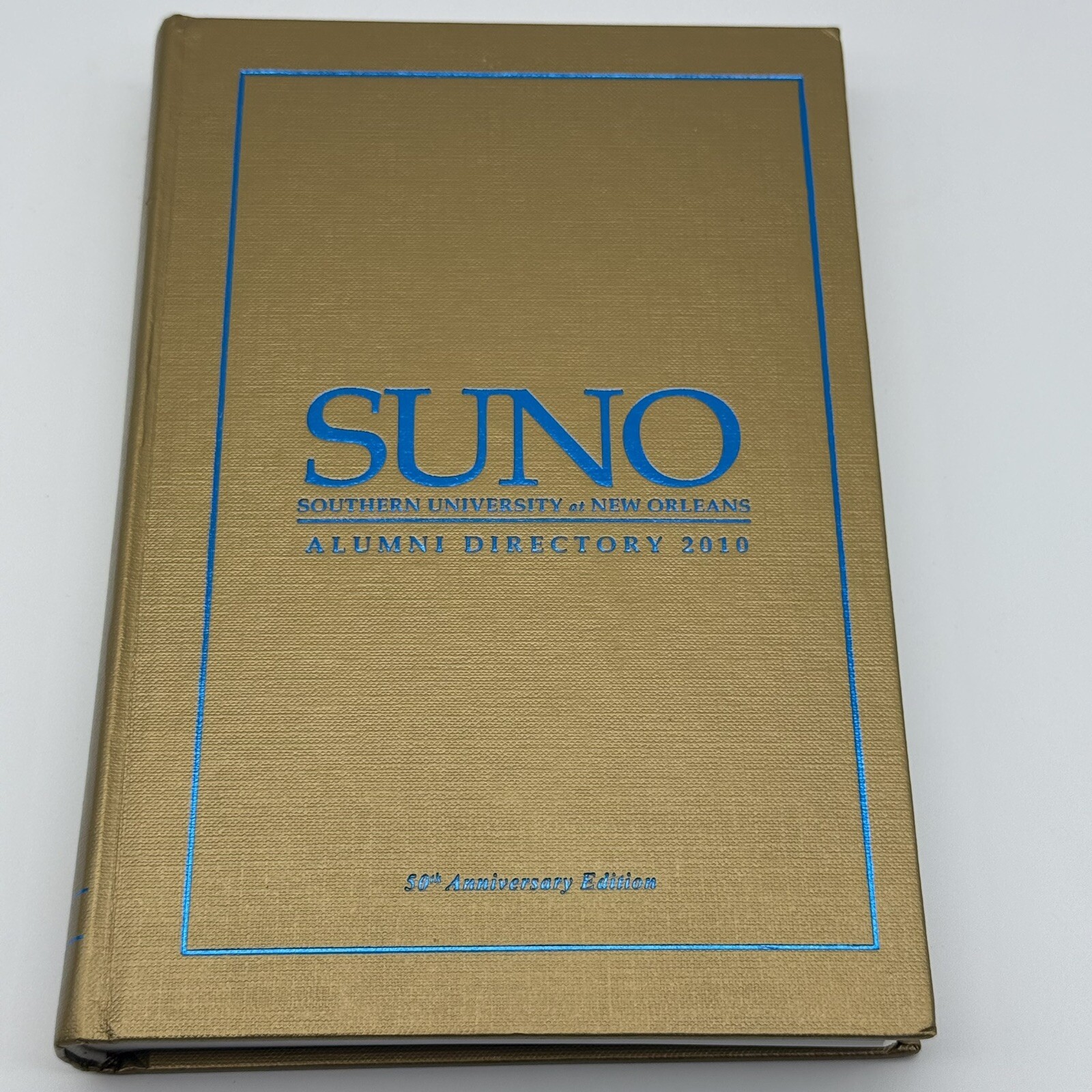 2010 Southern University of New Orleans Alumni Directory SUNO