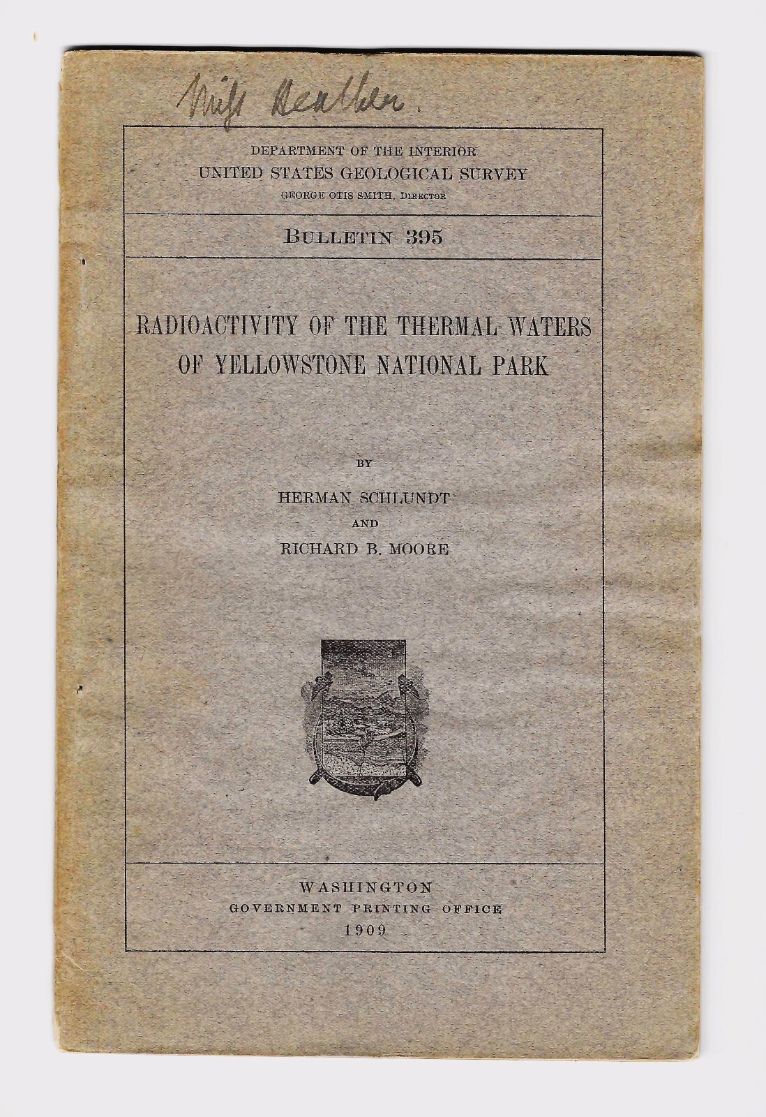 1909 Yellowstone Bulletin on Radioactivity of Thermal Waters – EX Libris Crookes