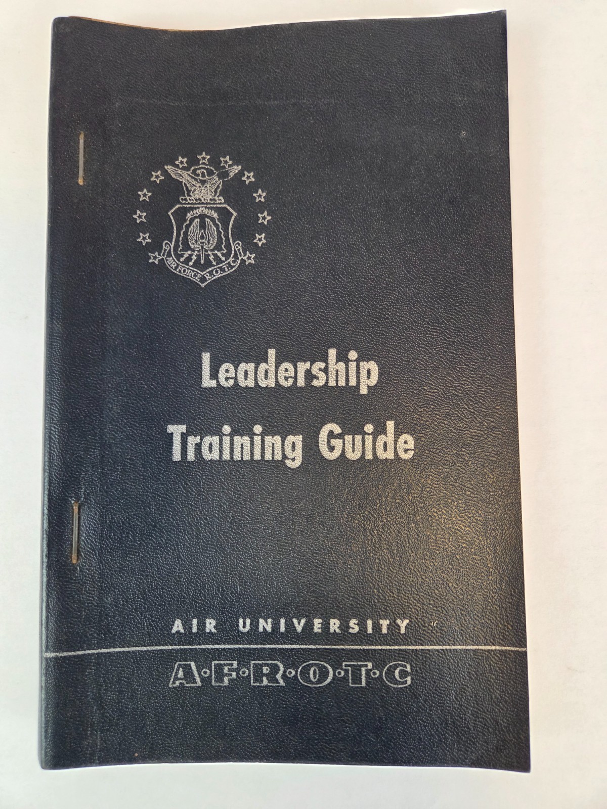 Vintage 1953 USAF AFROTC Leadership Training Guide Vintage 1953 USAF AFROTC Leadership Training Guide