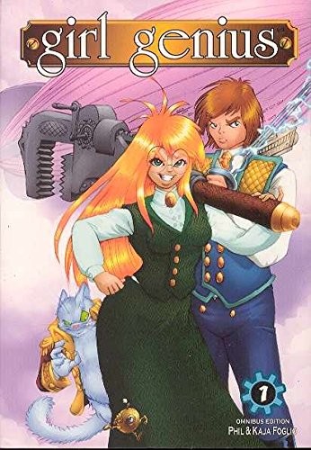 Girl Genius: Omnibus Edition #1 Girl Genius: Omnibus Edition #1