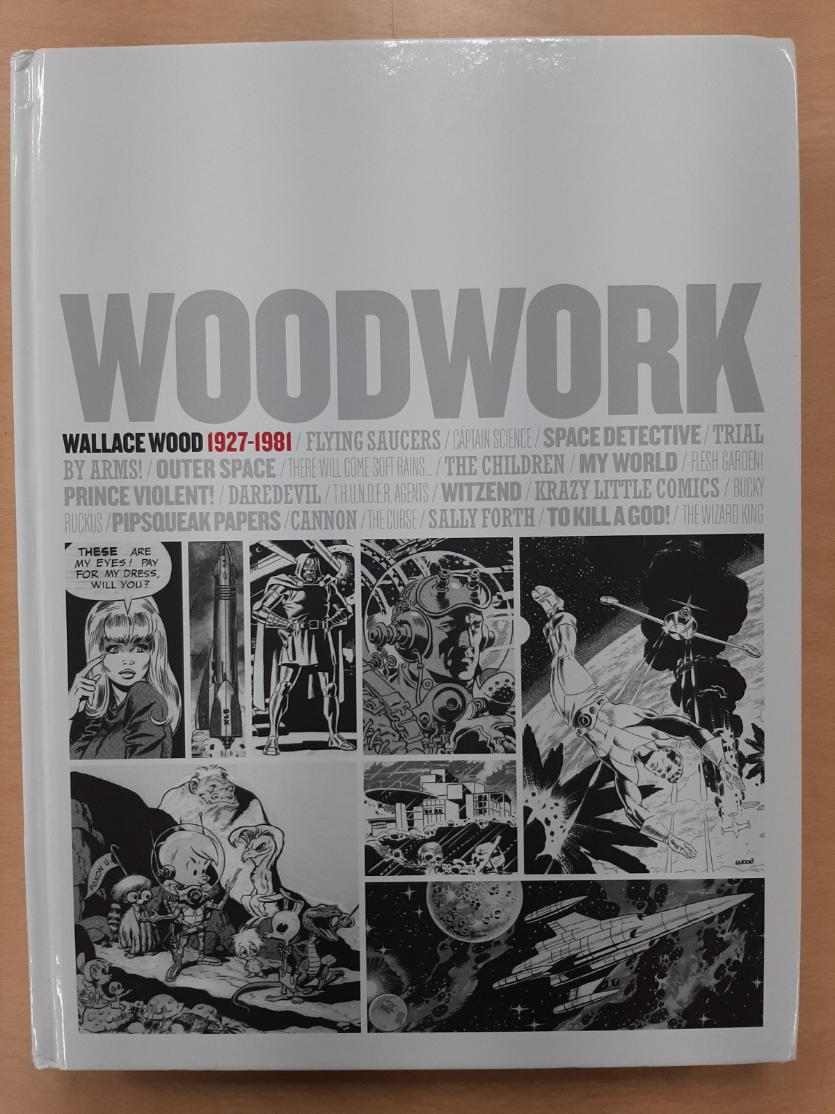 Woodwork: Wallace Wood 1927-1981 by Wally Wood (2013, Hardcover) OOP Rare