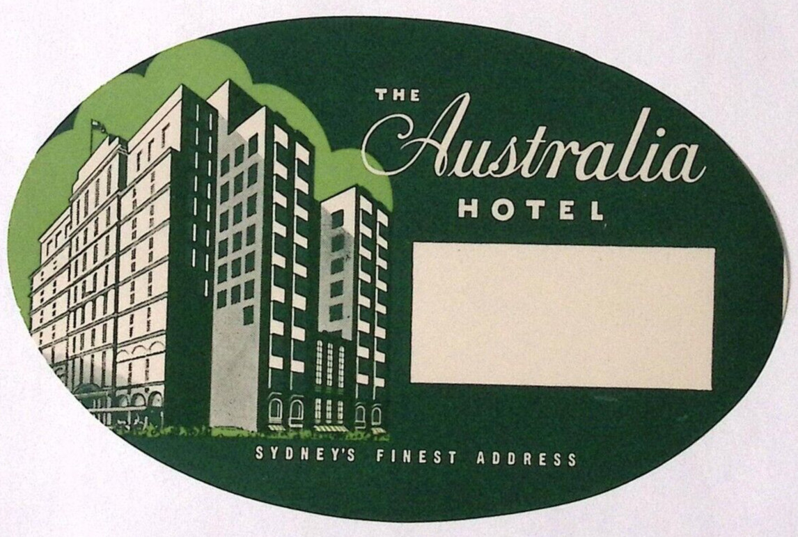 Vintage The Australia Hotel Sydney\'s Finest Address Luggage Label 6\