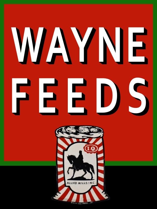 Allied Mills - Wayne Feeds NEW METAL SIGN: 12x16 