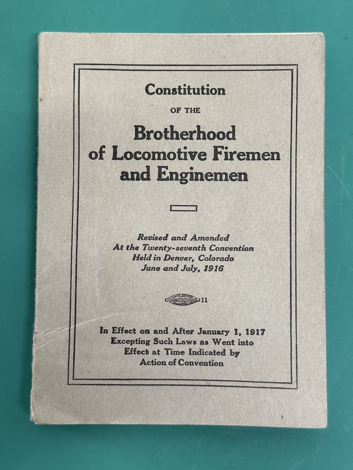 1916 CONSTITUTION BROTHERHOOD OF LOCOMOTIVE FIREMEN & ENGINEMEN Booklet