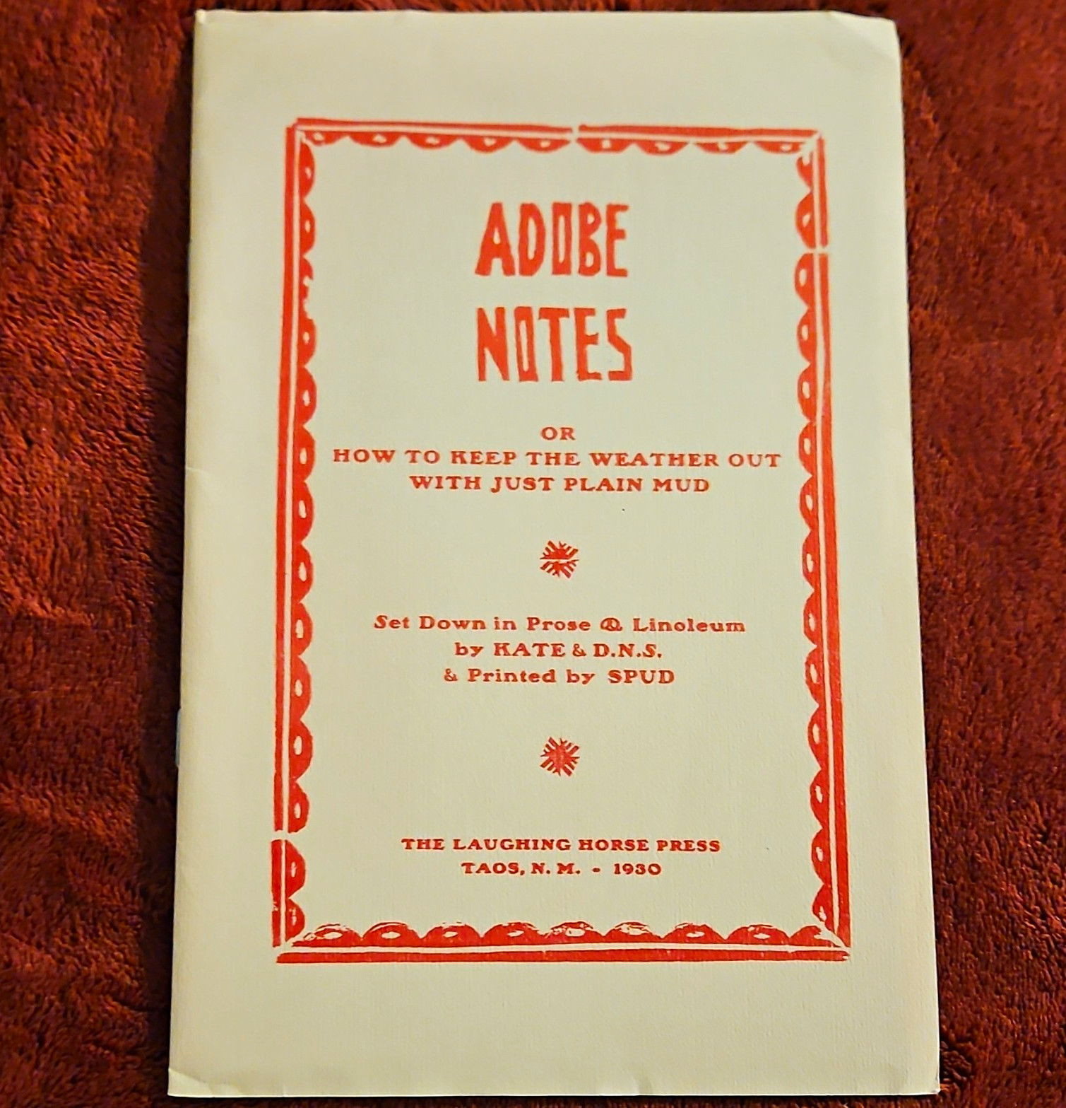 Adobe Notes: How to Keep the Weather Out with Just Plain Mud Booklet 1930