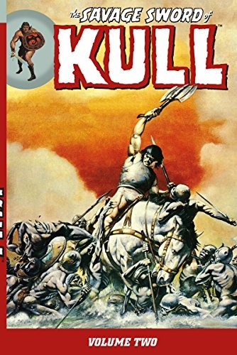 THE SAVAGE SWORD OF KULL VOLUME 2 By Various & Various **BRAND NEW**