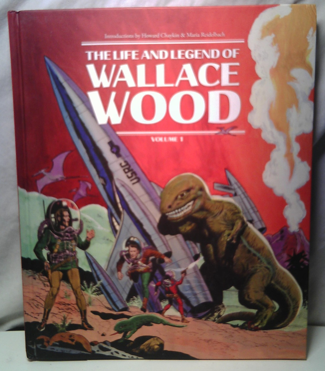 The Life And Legend Of Wallace Wood First Edition Volume 1 2017 8.0