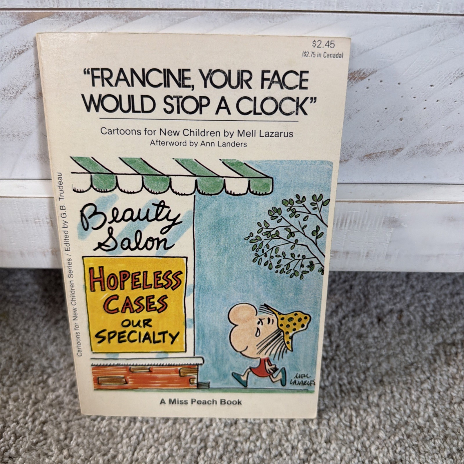 Francine, Your Face Would Stop A Clock - Mell Lazarus - Miss Peach Book for Kids