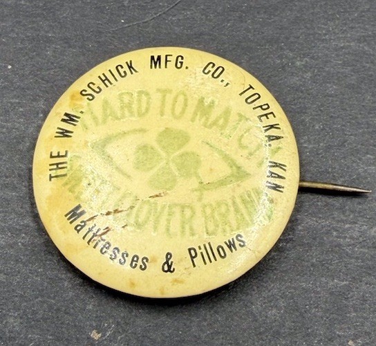 Antique Wm. Schick Mfg. Co. Topeka, KS Celluloid Pinback button
