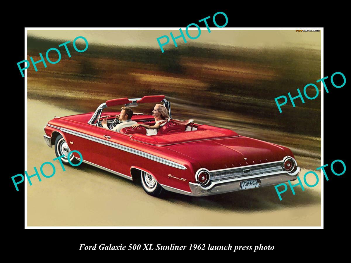 OLD 8x6 HISTORIC PHOTO OF 1962 FORD GALAXIE 500 XL SUNLINER LAUNCH PRESS PHOTO
