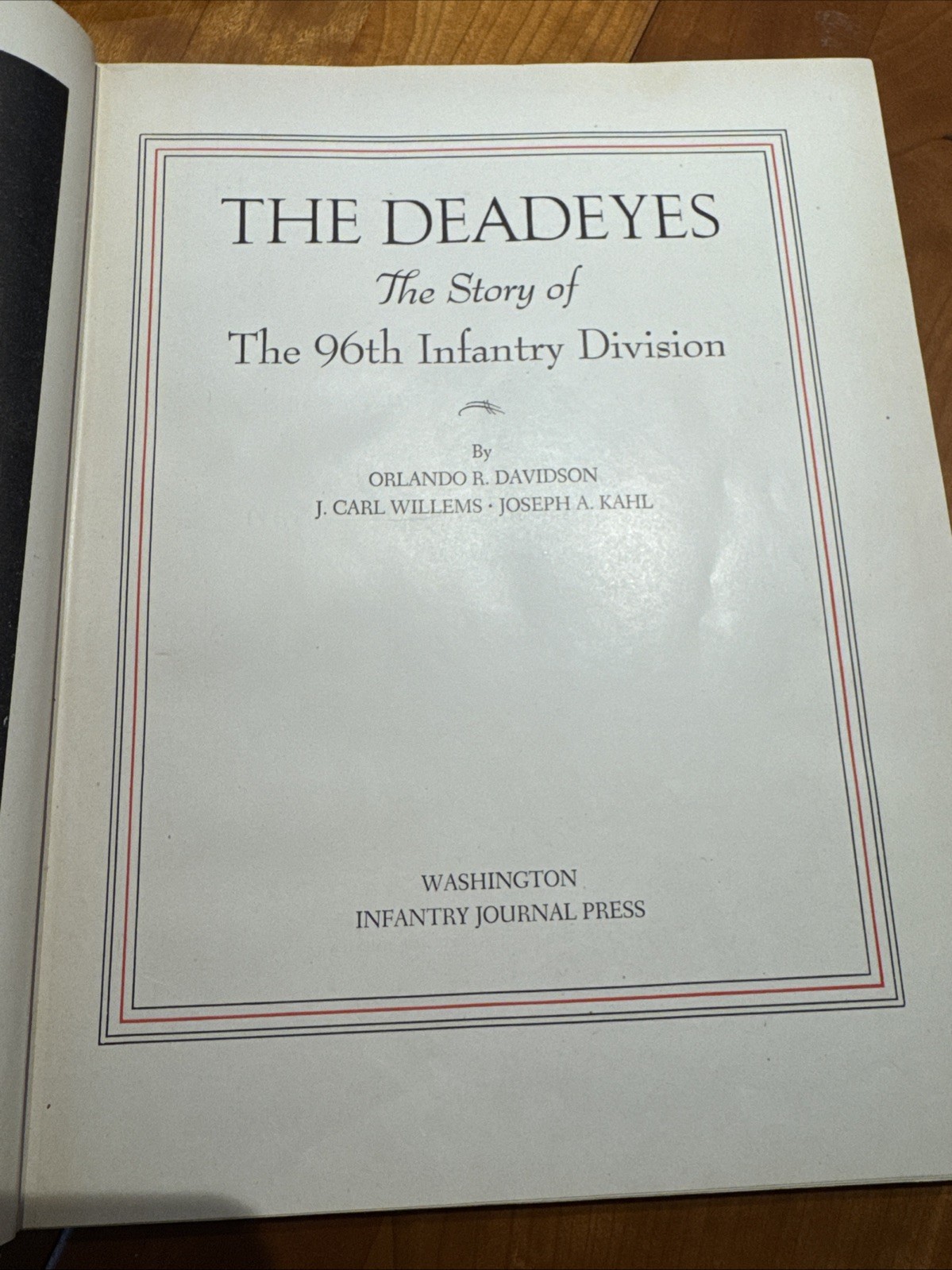WWII The Deadeyes 96th Infantry Division - Orlando R. Davidson - 1st Ed. - 1947 WWII The Deadeyes 96th Infantry Division - Orlando R. Davidson - 1st Ed. - 1947