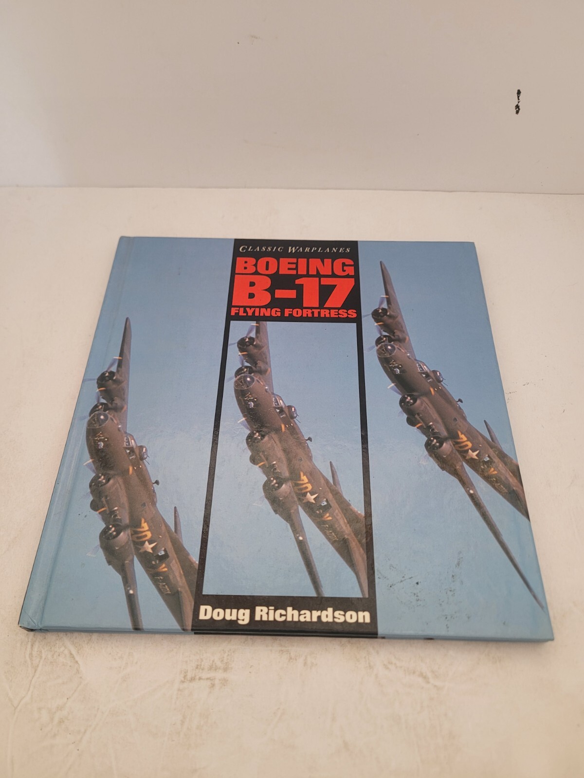 Boeing B-17 Flying Fortress Classic War Planes Book by Richardson, Doug Used 