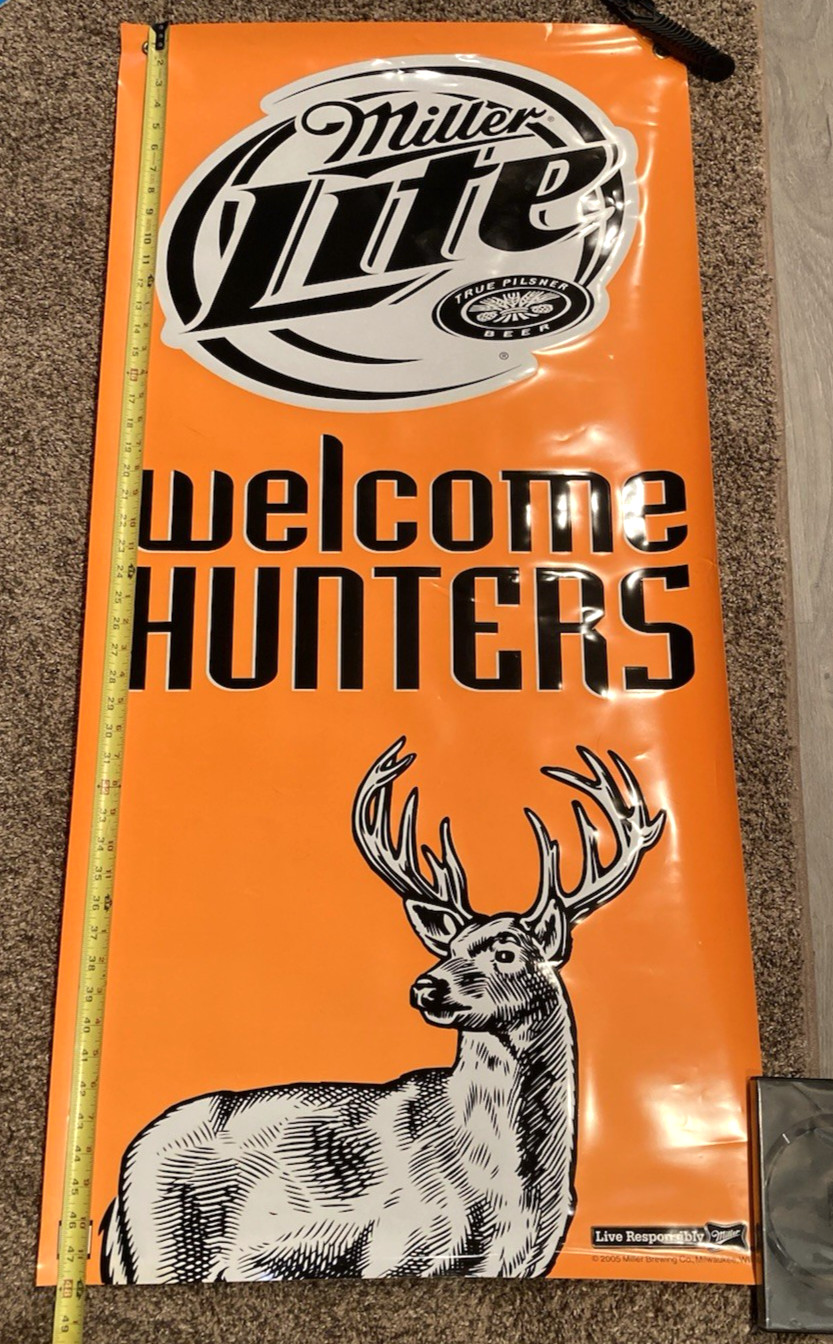 2005 Miller Lite Welcome Hunters Vinyl Banner Deer Hunting Man Cave Beer Sign 2005 Miller Lite Welcome Hunters Vinyl Banner Deer Hunting Man Cave Beer Sign