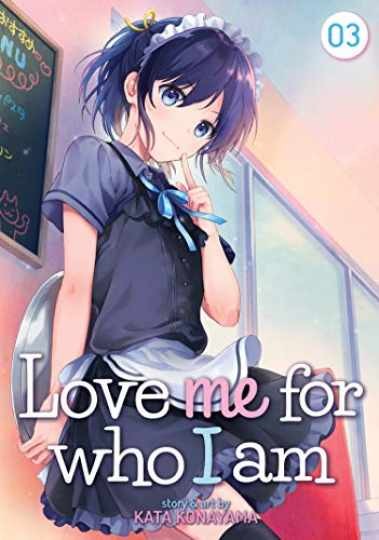 Love Me For Who I Am Vol. 3 - Paperback, by Konayama Kata - Very Good