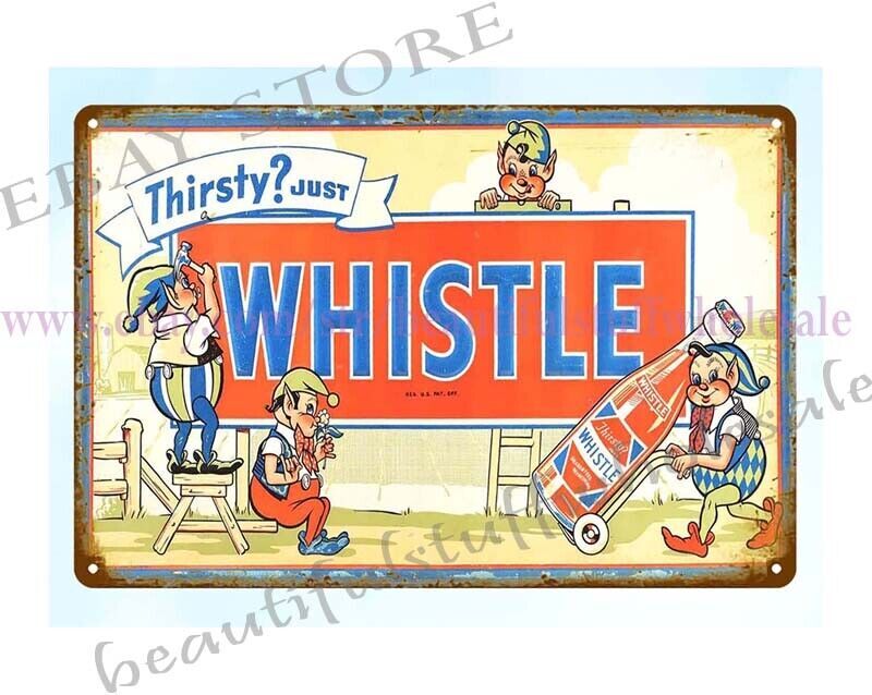 house accessorie THIRSTY JUST WHISTLE SODA pop drink food kitchen metal tin sign