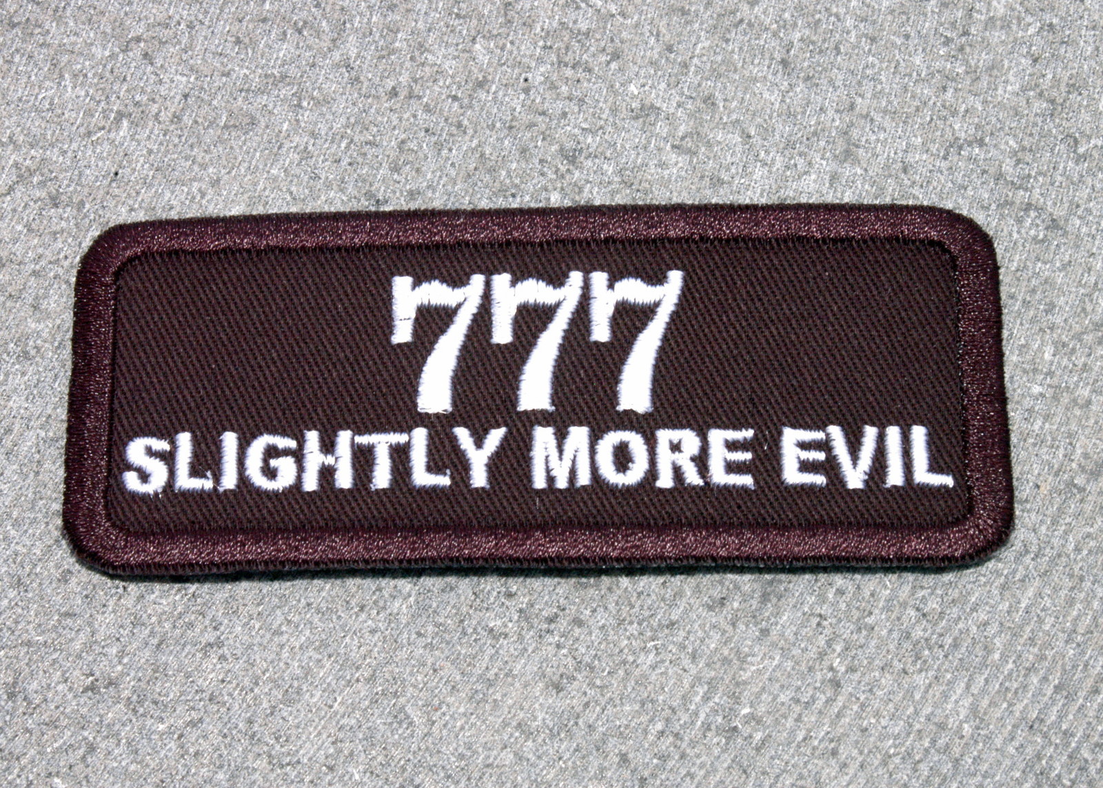 777 SLIGHTLY MORE EVIL Biker Vest Motorcycle Patch