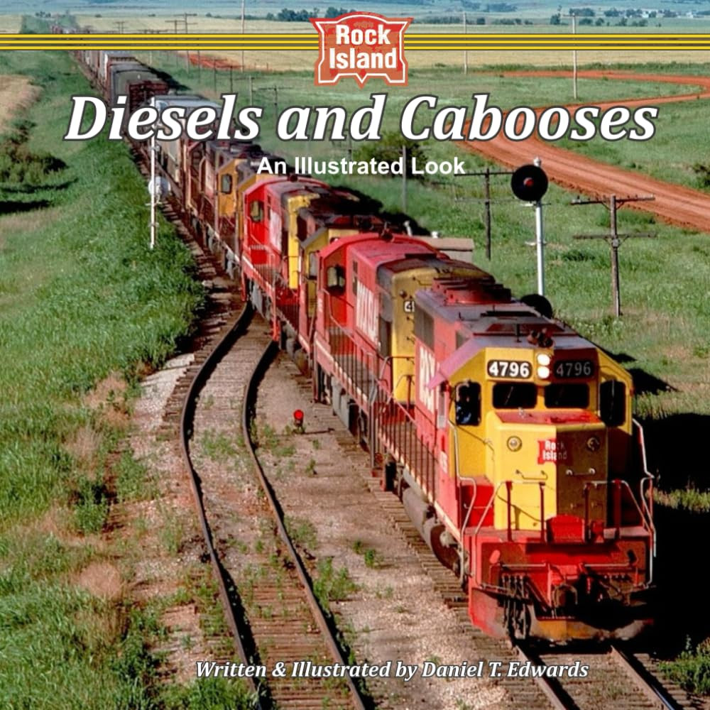 Rock Island Diesels and Cabooses: an Illustrated Looks
