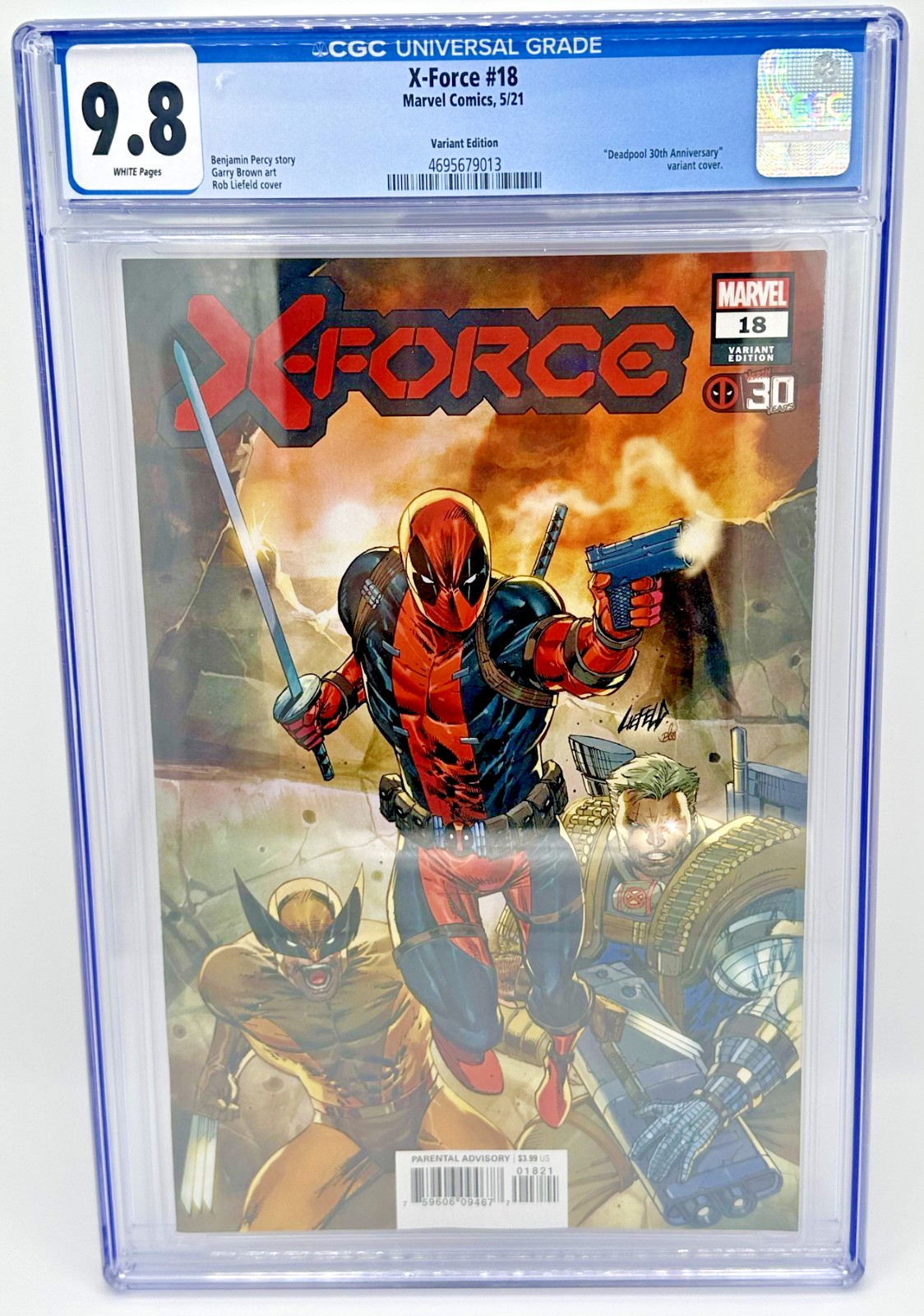 X-Force #18 CGC 9.8 Rob Liefeld Deadpool 30th Anniversary Variant, 2021