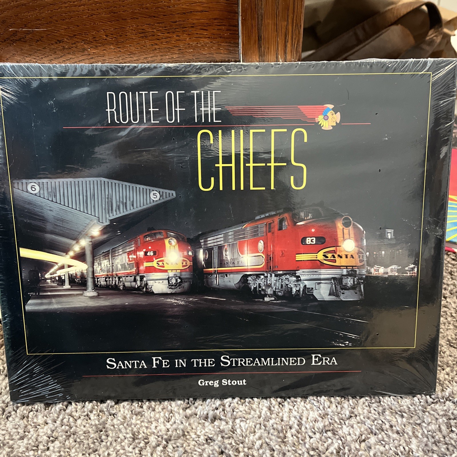 ROUTE OF THE CHIEFS - Santa Fe in the Streamlined Era - Greg Stout Whiteriver ROUTE OF THE CHIEFS - Santa Fe in the Streamlined Era - Greg Stout Whiteriver