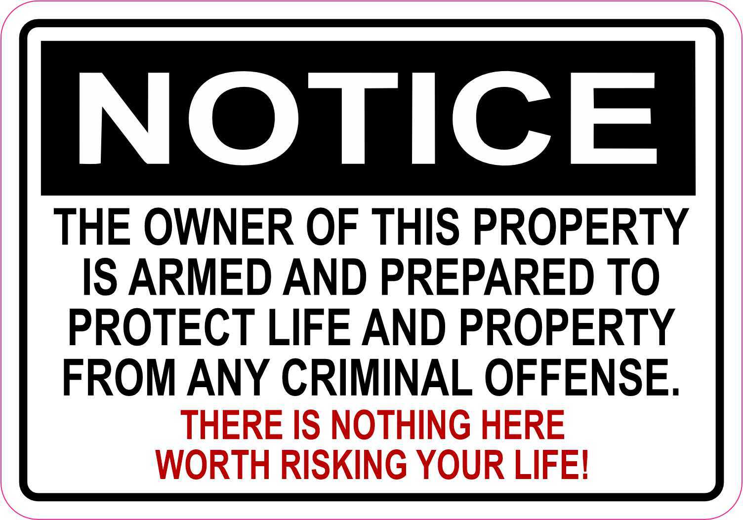 5in x 3.5in Notice Owner Is Armed Vinyl Sticker Business Sign Decal