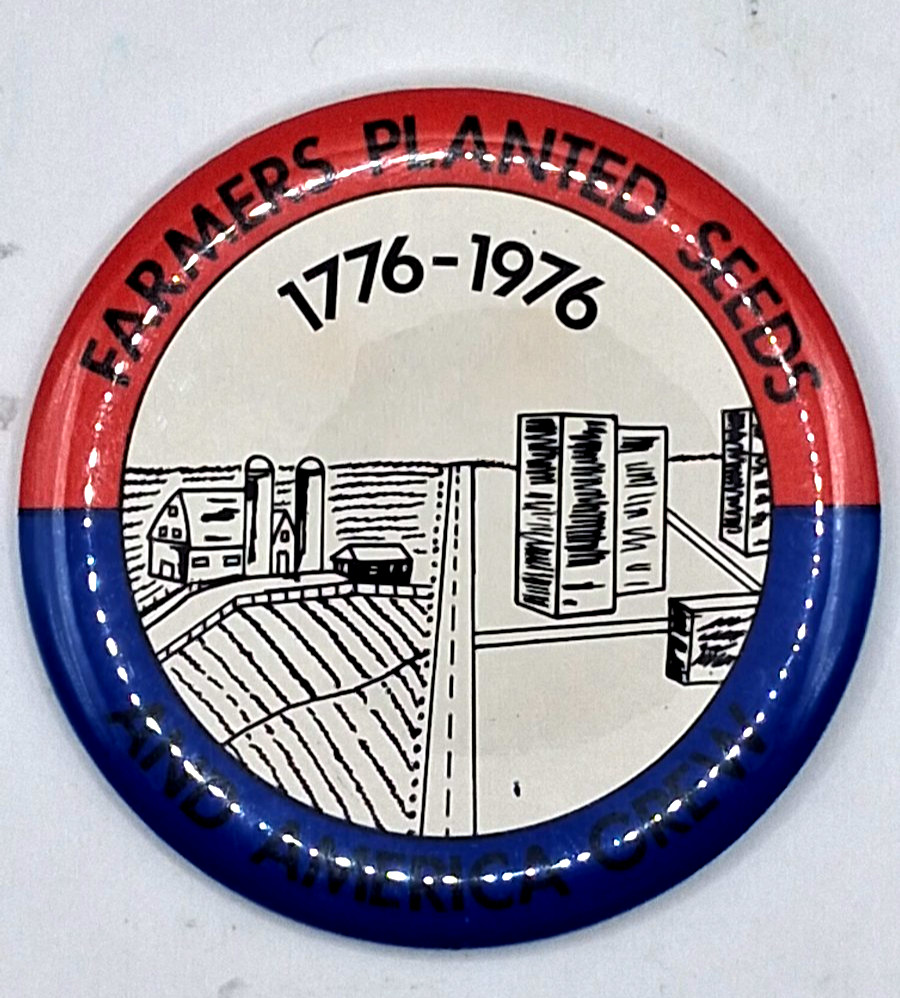 Vintage 1976 Bicentennial Farmers Planted Seeds America Grew Pinback Button