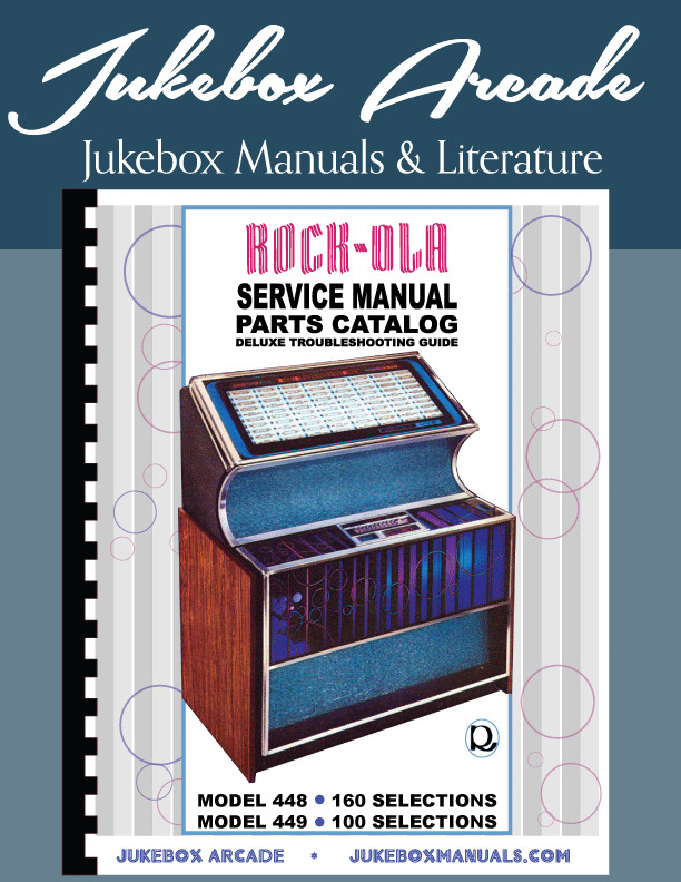 Rock Ola Models 448 and 449 Service Manual, Parts and Deluxe Troubleshooting