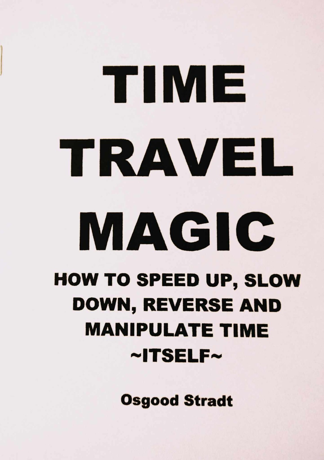 TIME TRAVEL MAGIC book the original, the best, OSGOOD STRADT 44 pages