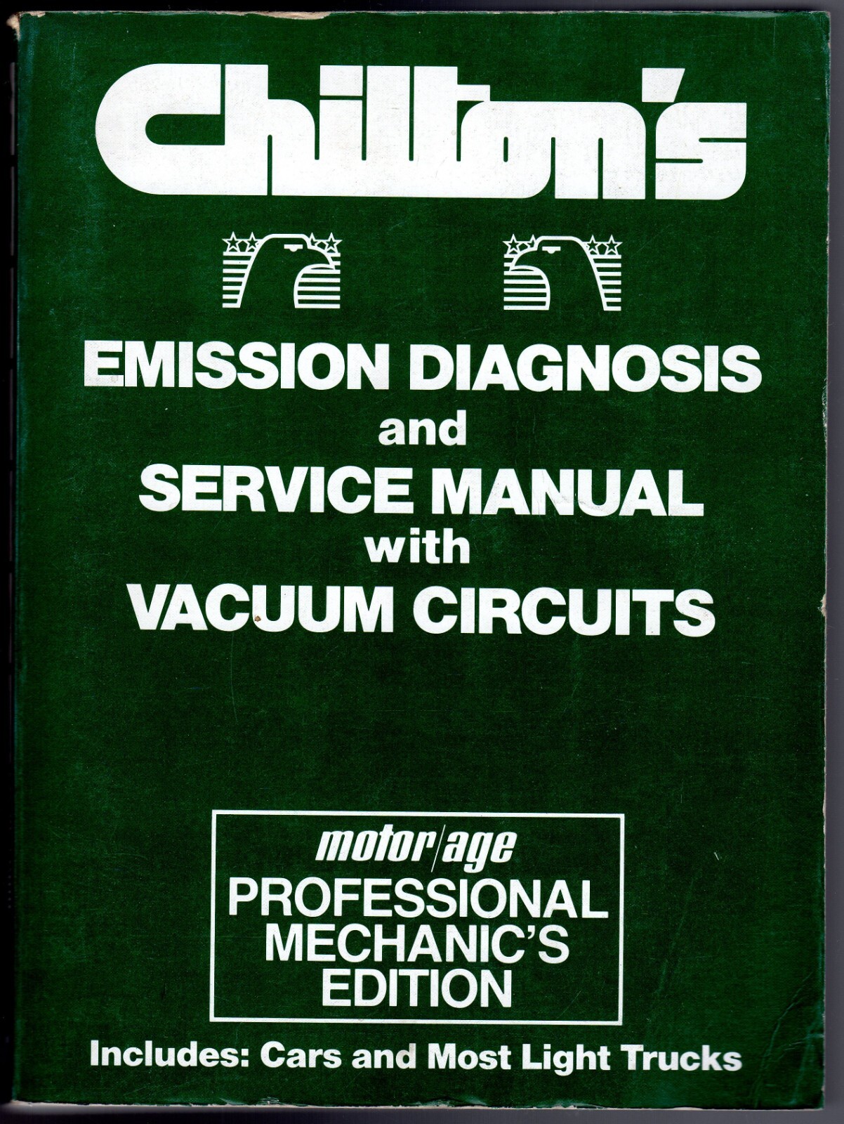 Chilton\'s Emission Diagnosis And Service Manual With Vacuum Circuits/Softcover Chilton\'s Emission Diagnosis And Service Manual With Vacuum Circuits/Softcover