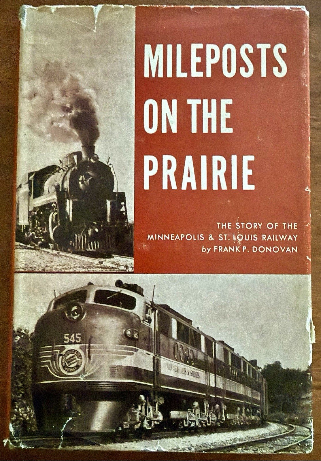 Mileposts on the Prairie  Minneapolis & St Louis Railway  Signed Lucian Sprague
