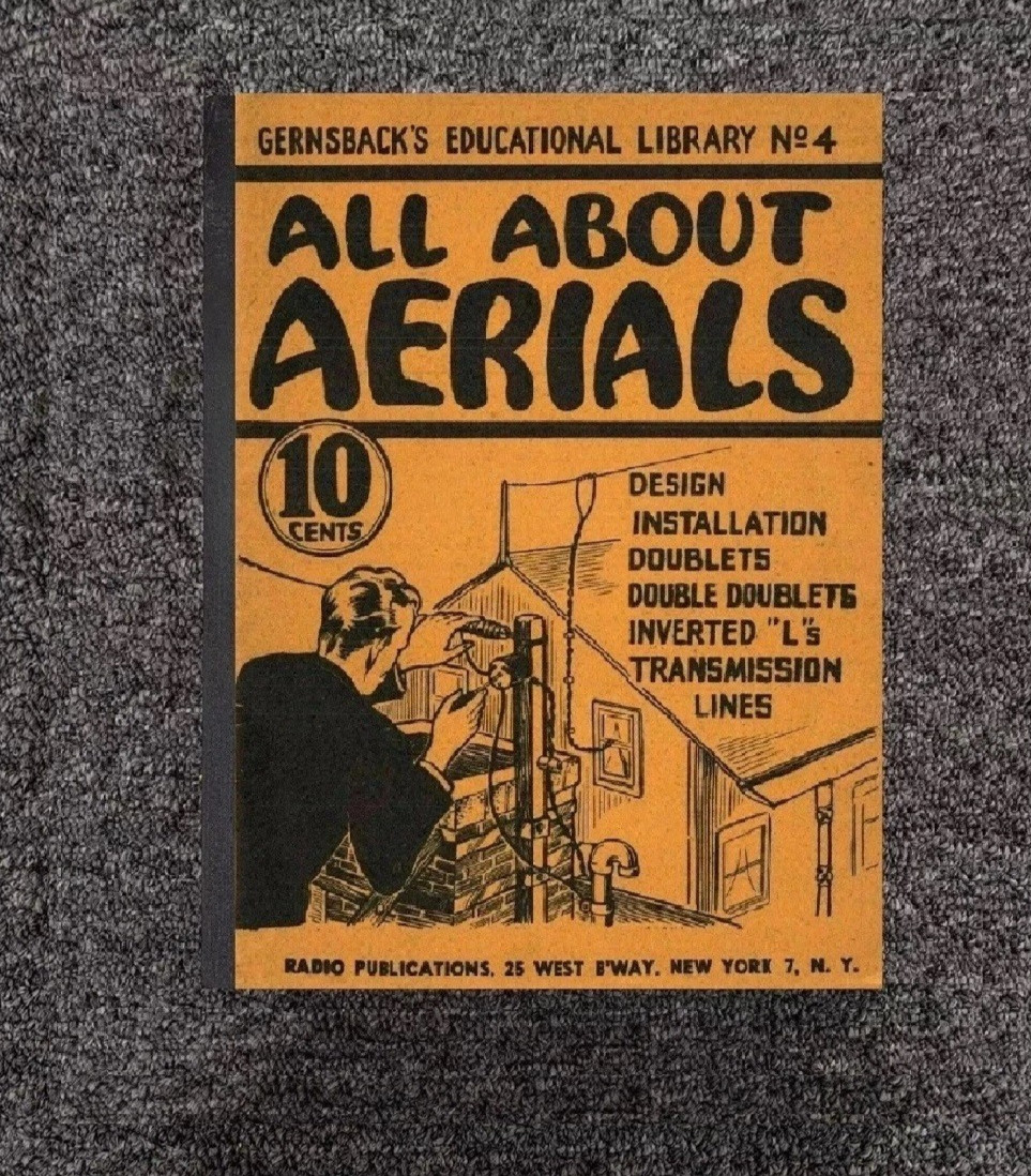 4 ALL ABOUT AERIAL - Vintage HAM RADIO Antenna Book Manual Fits GERNSBACK No. 4