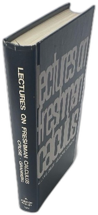 Lectures On Freshman Calculus 1971 Allan B Cruse Millianne Granberg Addison-Wesl Lectures On Freshman Calculus 1971 Allan B Cruse Millianne Granberg Addison-Wesl