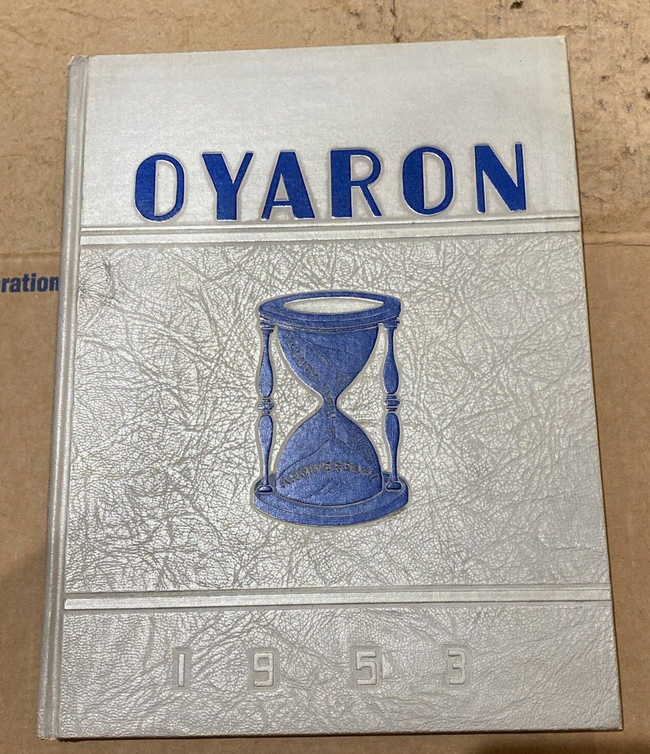 Hartwick College Yearbook (Oyaron) 1953/25th Anniversary Ed.; Historical Docs;