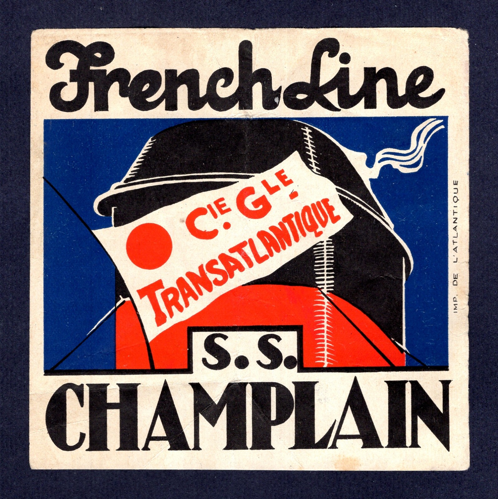 FRENCH LINE S.S. CHAMPLAIN LARGE VINTAGE STEAMSHIP LUGGAGE LABEL