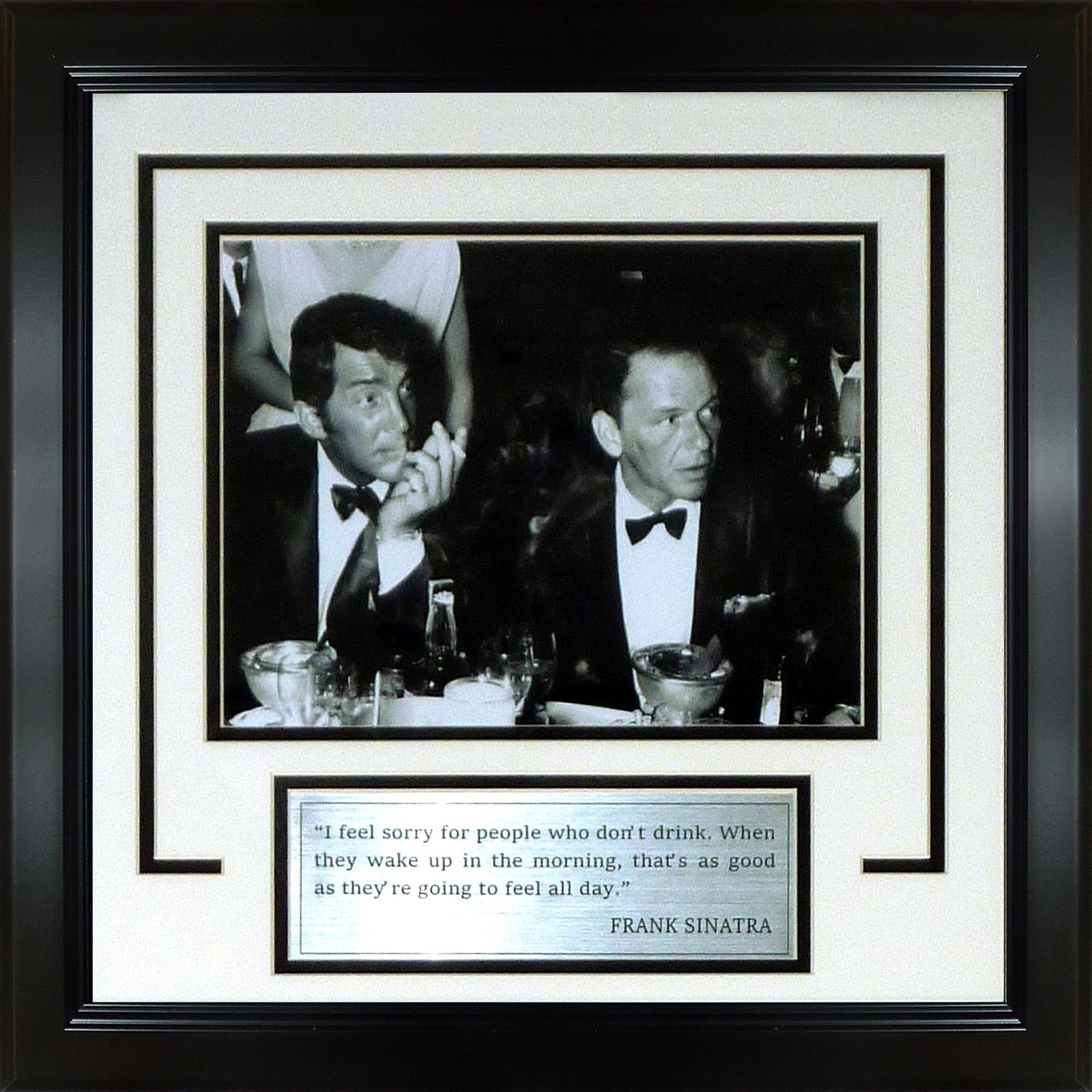 Frank Sinatra And Dean Martin 8x10 Photo Frame with Drinking Quote Frank Sinatra And Dean Martin 8x10 Photo Frame with Drinking Quote