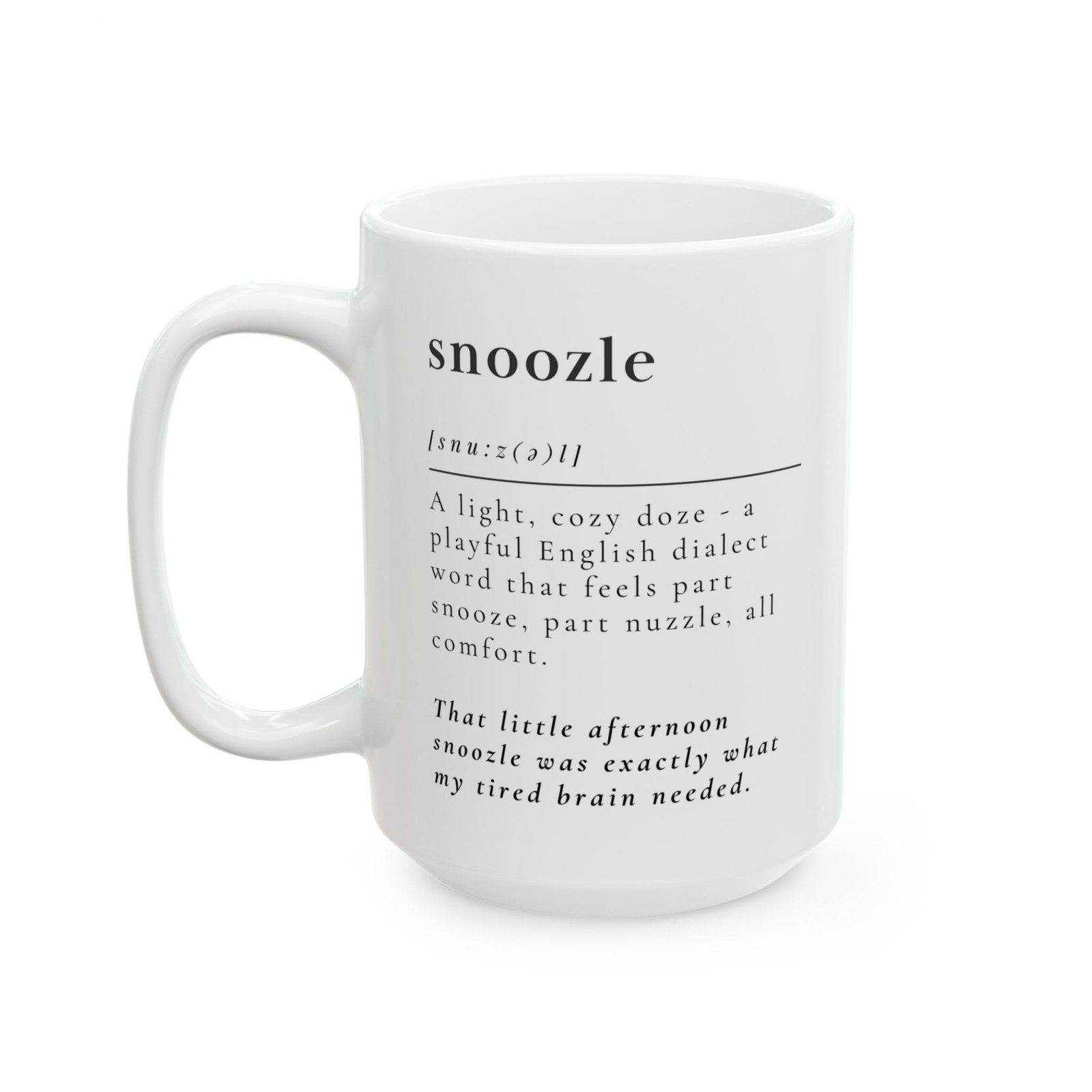Snoozle Definition Mug - Cozy English Dialect Word for Light Naps and Comfort