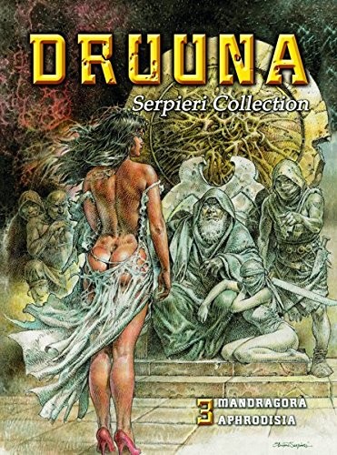 Paolo Serpieri Serpieri Collection – Druuna 3: Mandragora (Hardback) (UK IMPORT)