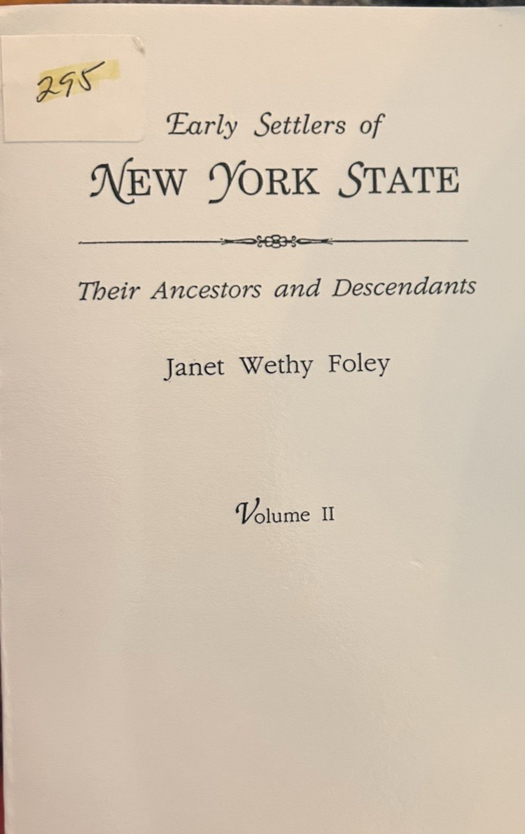 VINTAGE EARLY SETTLERS OF NEW YORK STATE ANCESTORS & RELATIVES VOL 2 508 PAGES VINTAGE EARLY SETTLERS OF NEW YORK STATE ANCESTORS & RELATIVES VOL 2 508 PAGES
