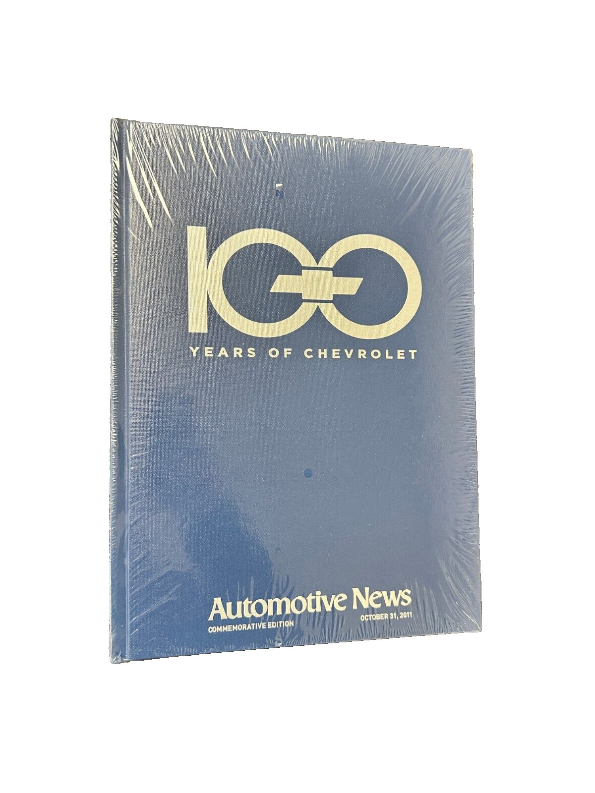 Automotive News 100 Years of Chevrolet - Commemorative Edition - October 2011