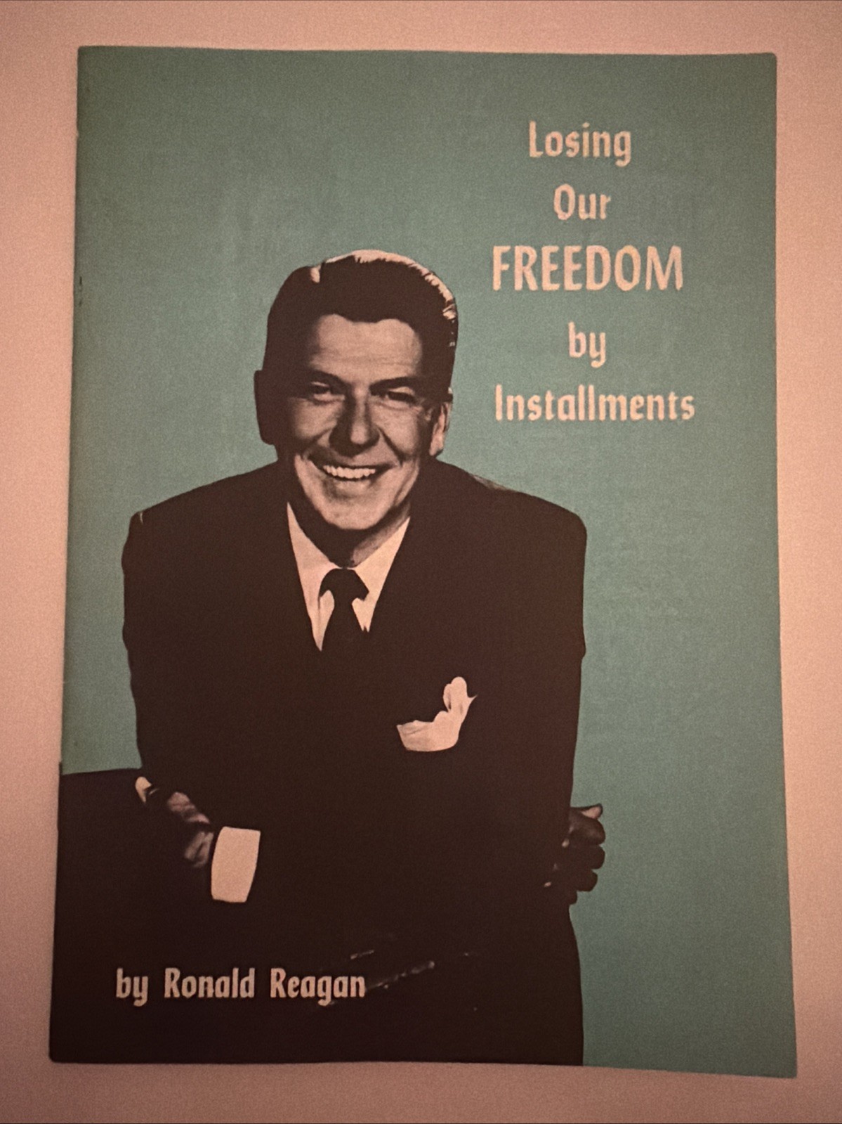 Ronald Reagan “Losing Our Freedom By Installments” 1961 VINTAGE