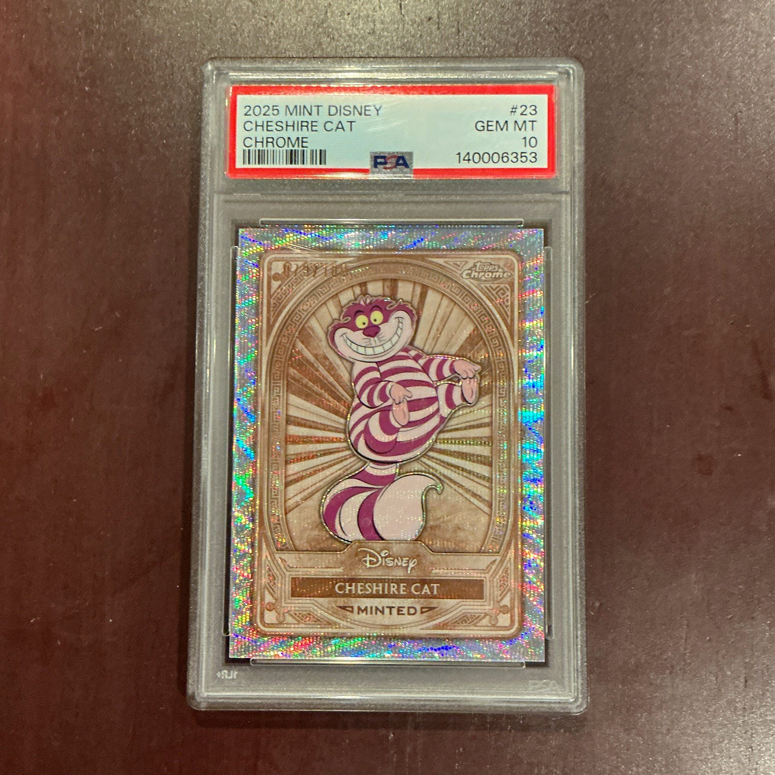 Topps 2025 Mint Disney Cheshire Cat Chrome #23  79/100 PSA GEM MINT 10