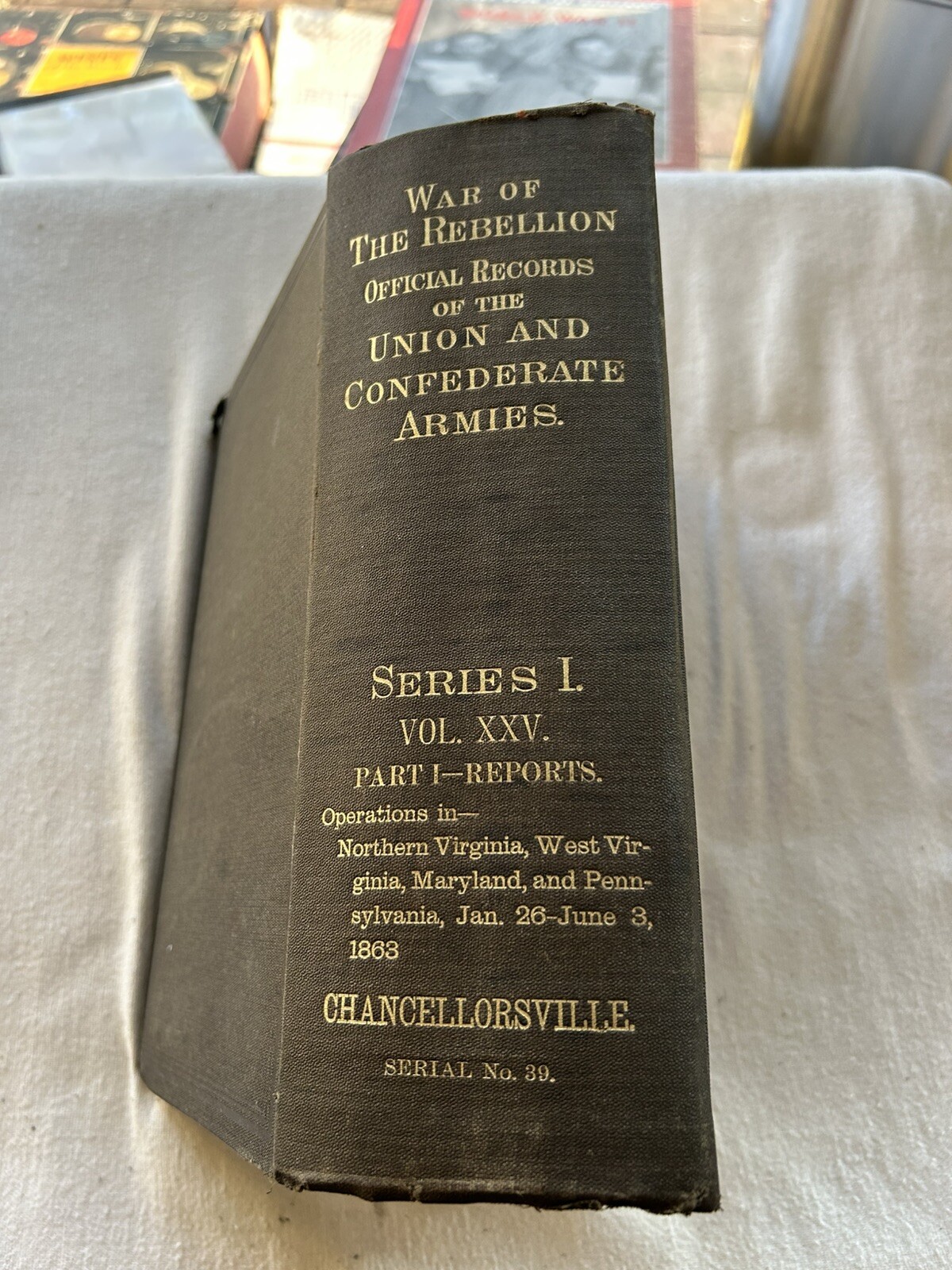 1889 War Of Rebellion Records Series I Vol XXV Jan 26 - June 3 1863 B2
