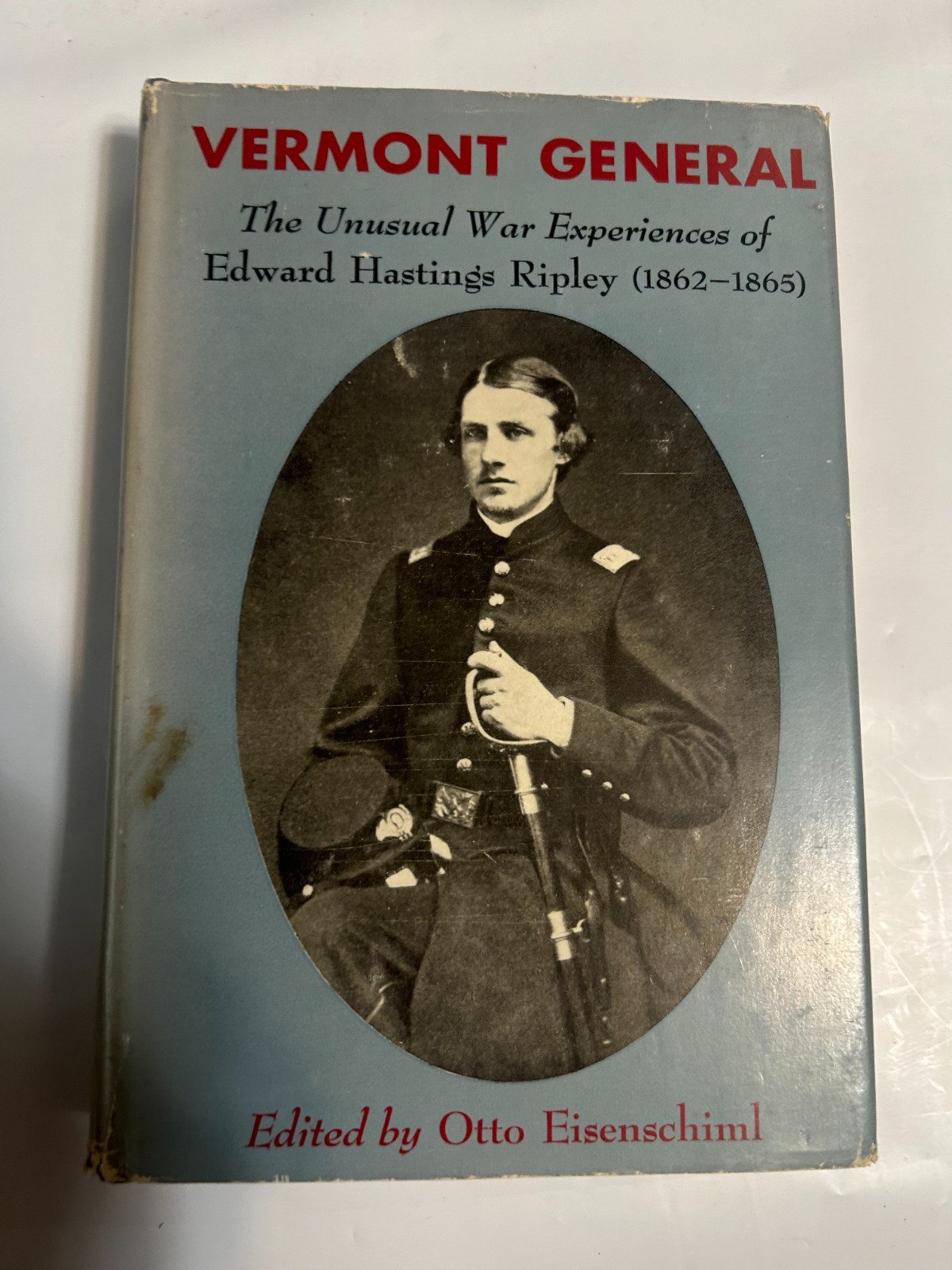 1st Ed Signed Vermont General The War Experiences Of Edward Ripley Eisenschiml