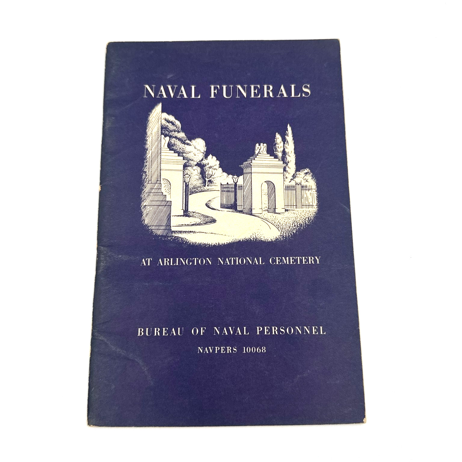 Vintage 1951 Naval Funerals Arlington National Cemetery Booklet NAVPERS 10068 Vintage 1951 Naval Funerals Arlington National Cemetery Booklet NAVPERS 10068